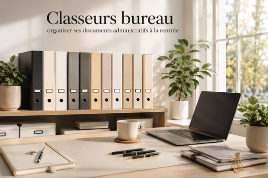 Classeurs bureau : organiser ses documents administratifs à la rentrée