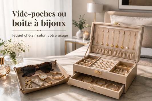 Vide-poches ou boîte à bijoux : lequel choisir selon votre usage