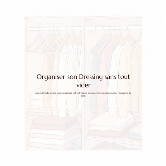 Organiser son Dressing sans tout vider
