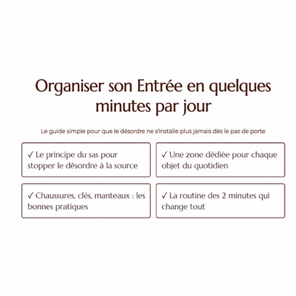 Organiser son Entrée en quelques minutes par jour