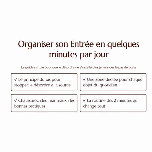 Organiser son Entrée en quelques minutes par jour